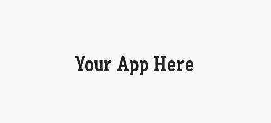 Send in your app!